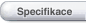 Specifikace